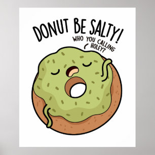 Póster No seas salado Chiste divertido de donut 