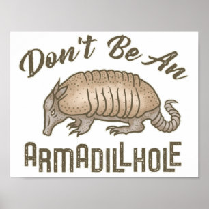 Póster No seas un extraño animal de Armadillo