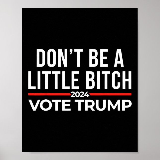 Póster No seas un poco de Trump en el voto de 2024 (Frente)