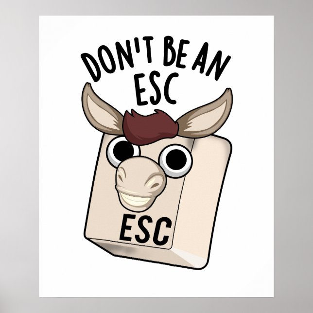 Póster No seas un tonto de teclado divertido de Esc (Frente)