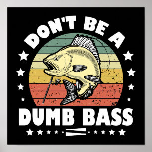 Póster No seas un tonto idiota pescando peces de culo