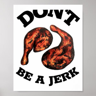 Póster No Seas un Tonto Pollo Piernas Jerk Jamaicano Comi