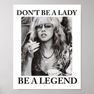 Póster No seas una dama, sé una leyenda.