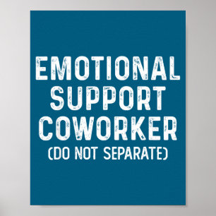 Póster No Separar al Compañero de Trabajo de Apoyo Emocio