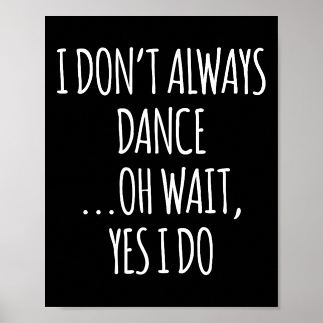 Póster No siempre bailo Oh Wait - Cute Dancer (Frente)