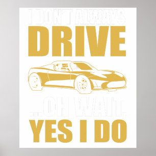 Póster no siempre conduzco oh espera sí lo hago TESLA ROA