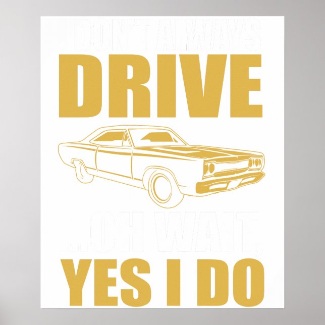 Póster No siempre conduzco oh espera sí OLDSMOBILE (Frente)