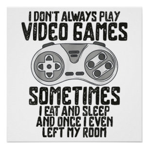 Póster No siempre juego videos juegos humor para juegos d