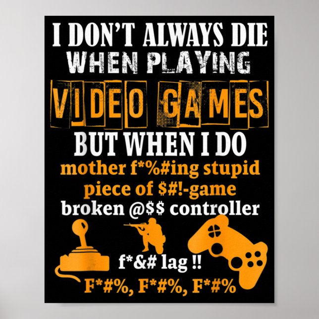 Póster No Siempre Muero En Videojuegos Pero Cuando Hago F (Frente)