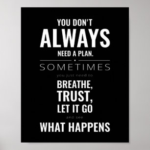 Póster No siempre necesitas un plan Cita motivadora