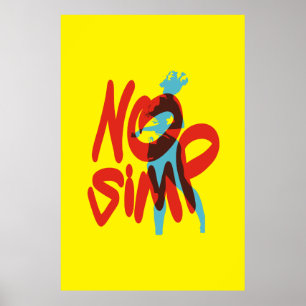 Póster No Simp, Deja De Simpatizar, Solo Un Lugar