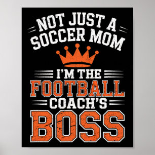 Póster No Solo Una Mamá De Fútbol Entrenador De Fútbol Je