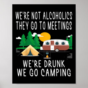 Póster No somos alcohólicos Van a reuniones borrachos Nos