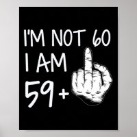 No Soy 60 Soy 59 Más 1 Hombre De Dedo Medio Grasa