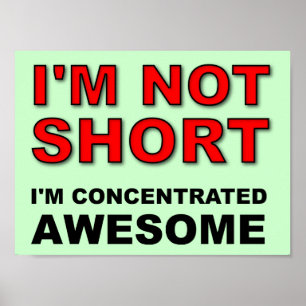 Póster No soy bajo, estoy concentrado Genial Divertido