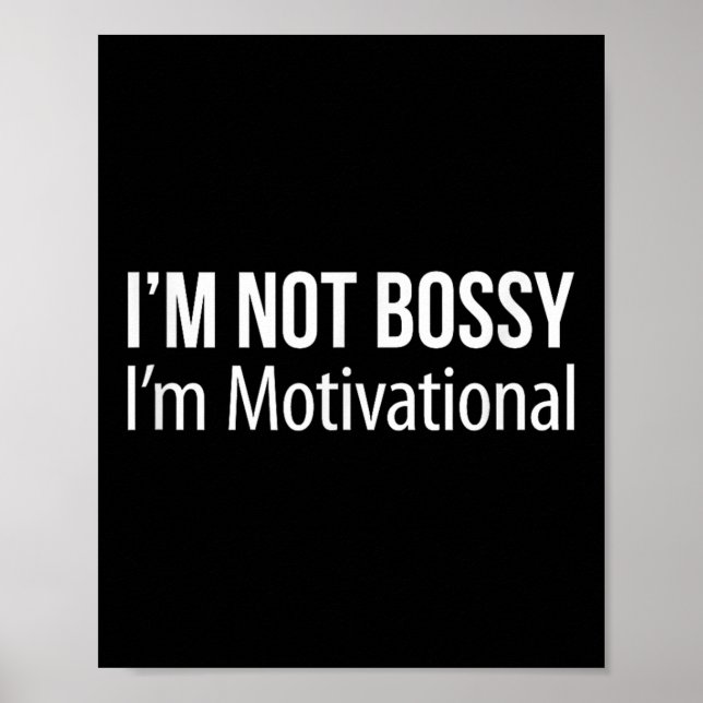 Póster No Soy Bossy - Soy Motivacional - (Frente)