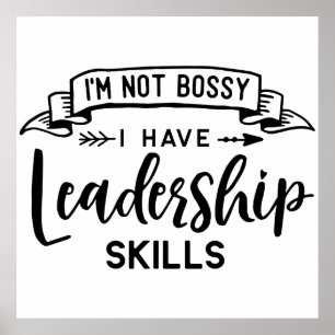Póster "No soy Bossy, tengo habilidades de liderazgo" - E