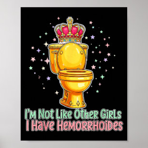 Póster No Soy Como Otras Chicas Tengo Hemorroides Inodoro