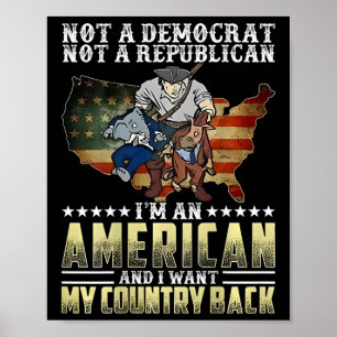 Póster No soy demócrata, no soy republicano, soy estadoun