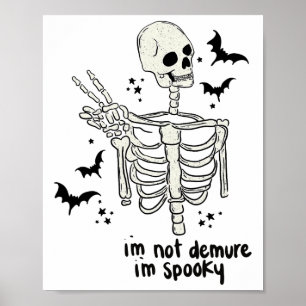 Póster No soy Demure, soy espeluznante