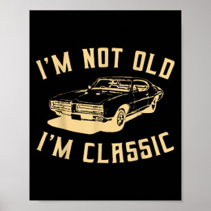 Póster No Soy El Viejo Gráfico De Coches Graciosos De Im 
