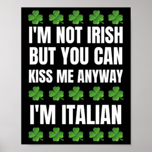 Póster No soy irlandés besarme de todos modos divertido S