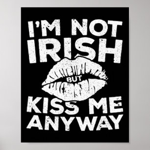 Póster No soy irlandés, pero bésame de todos modos Día de