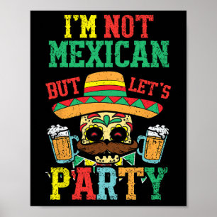 Póster No soy mexicano, pero dejemos que Fiesta Cinco De 