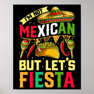 Póster No Soy Mexicano Pero Vamos A Fiesta Camiseta Cinco