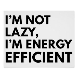PÓSTER NO SOY PEREZOSO SOY EFICIENTE EN ENERGÍA TIPOGRAFÍ