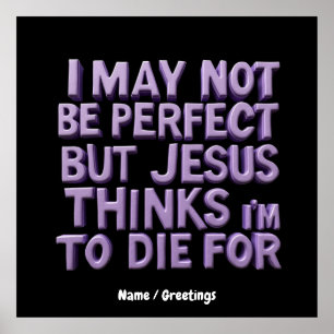 Póster No soy perfecto, pero Jesús murió por mí