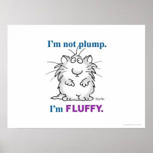 Póster NO SOY PLUMP, SOY poster DE FLUFFY de Sandra Boynt