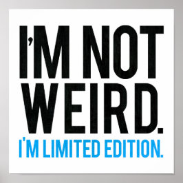 Póster No soy raro, soy edición limitada.