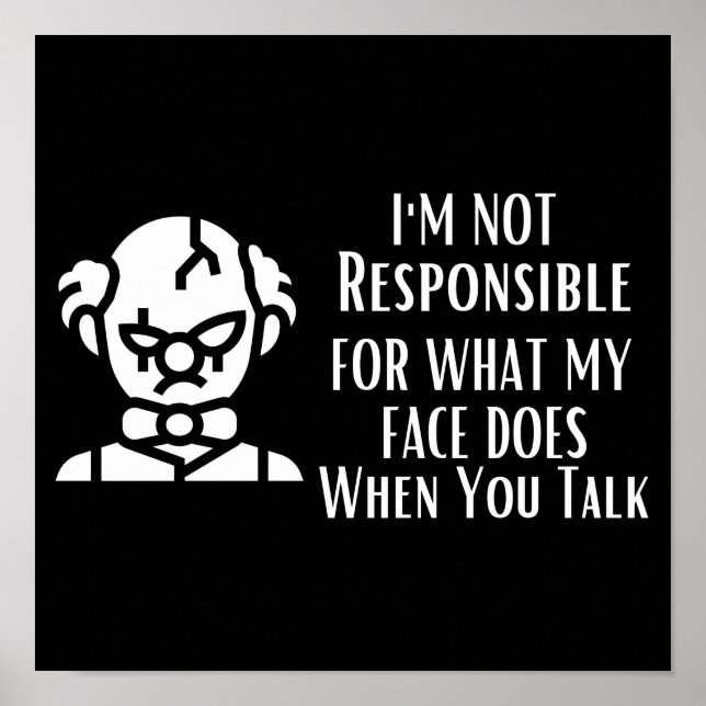 Póster No soy responsable de lo que mi cara hace (Frente)