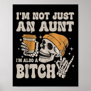 Póster No Soy Solo Una Tía, También Soy Una Graciosa Aunt