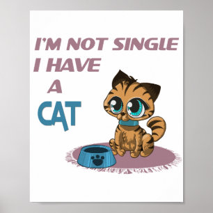 Póster No soy soltero Tengo un gato Funny cat cita marrón