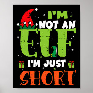 Póster No soy un elfo, solo bajo divertido Navidad Xmas h