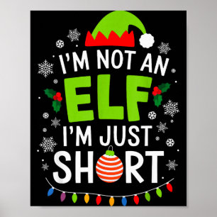 Póster No soy un elfo solo bajo divertido Navidad Xmas ho