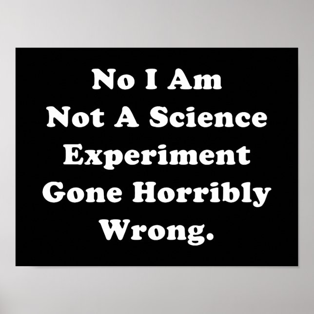 Póster No Soy Un Experimento Científico Que Salió Terribl (Frente)