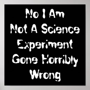 Póster No Soy Un Experimento Científico Salido Horribleme