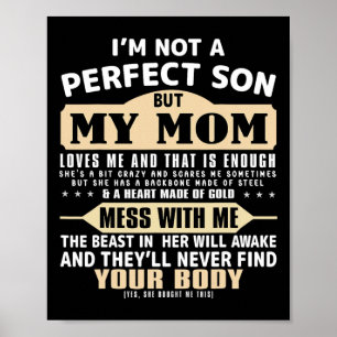 Póster No soy un hijo perfecto, pero mi mamá me ama a mi 