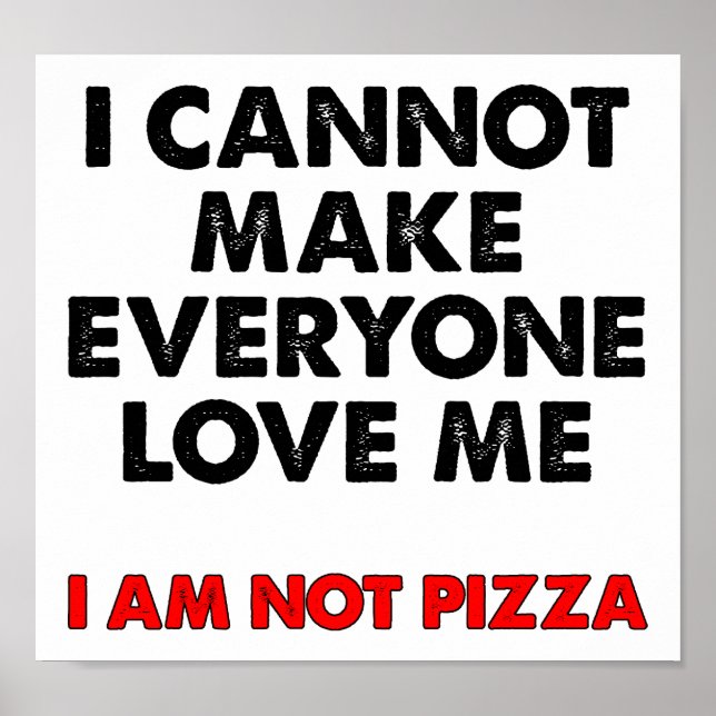 Póster No soy un Poster gracioso de Pizza (Frente)