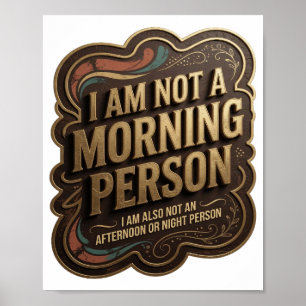 Póster NO SOY UNA PERSONA DE MAÑANA TAMPOCO SOY UNA TAR v