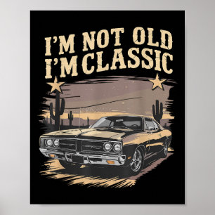 Póster No Soy Viejo Im Clic Funny Car Graphic Mens Y amp;