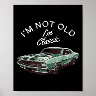 Póster No Soy Viejo Im Clic Vintage Muscar Car