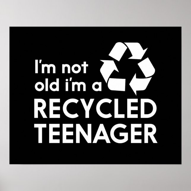 Póster No soy viejo, soy adolescente reciclado (Frente)