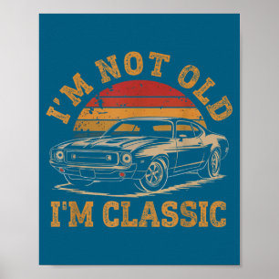 Póster No Soy Viejo Soy Divertido Gráfico de Coche para H