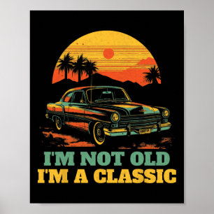 Póster No Soy Viejo, Soy Un Clic - Día Del Padres - Coche