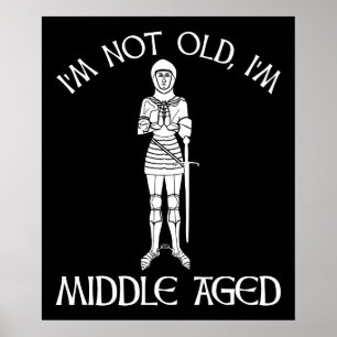 Póster No soy viejo - tengo edad media