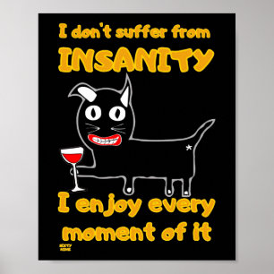 Póster "NO SUFRE DE INSANIDAD" gato loco gracioso